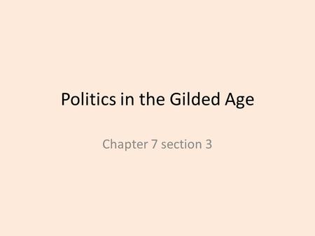 Politics in the Gilded Age