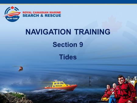 NAVIGATION TRAINING Section 9 Tides.