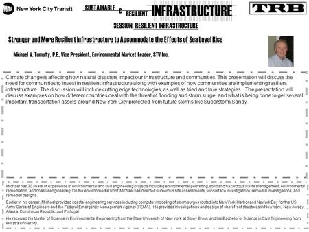 SESSION: RESILIENT INFRASTRUCTURE Stronger and More Resilient Infrastructure to Accommodate the Effects of Sea Level Rise Michael V. Tumulty, P.E., Vice.