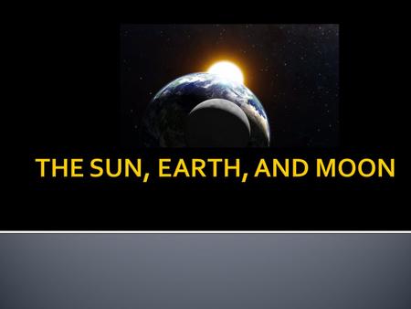 Period of ROTATION – the amount of time it takes an object to make one complete circle on its axis (Earth rotates from West to East in 24 hours). The.