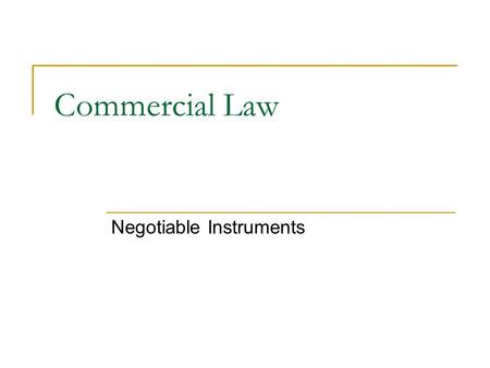 Negotiable Instruments