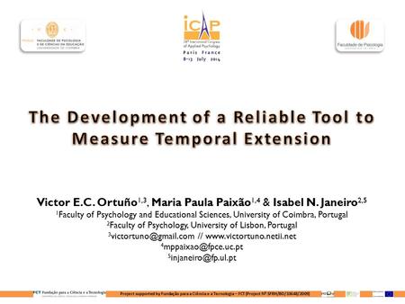 Project supported by Fundação para a Ciência e a Tecnologia – FCT (Project Nº SFRH/BD/33648/2009) Victor E.C. Ortuño 1,3, Maria Paula Paixão 1,4 & Isabel.