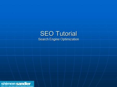 SEO Tutorial Search Engine Optimization. Agenda What is SEO What is SEO Industry Research Industry Research SEO Process SEO Process Technical aspects.