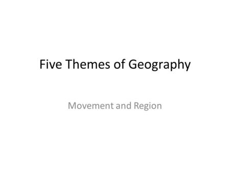 Five Themes of Geography