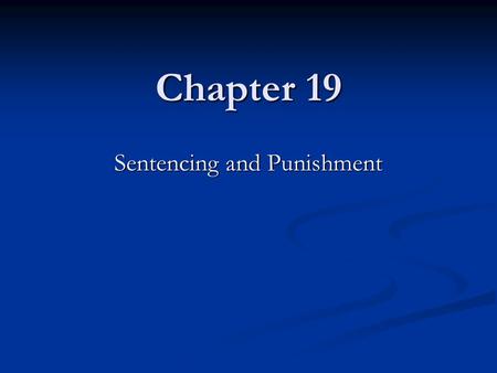 Sentencing and Punishment