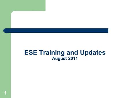 ESE Training and Updates August 2011 1. Today’s Topics Introductions Transfer Procedures Compliance Visit – April 2011 Special Education Funding New ACTION.