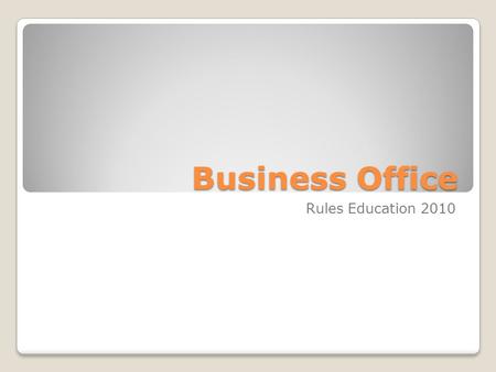 Business Office Rules Education 2010. Ethical Conduct All Coaches, Department Staff & Student- Athletes Act with Honesty & Sportsmanship Must provide.