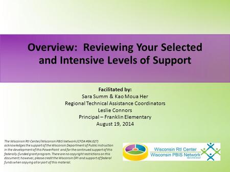 The Wisconsin RtI Center/Wisconsin PBIS Network (CFDA #84.027) acknowledges the support of the Wisconsin Department of Public Instruction in the development.