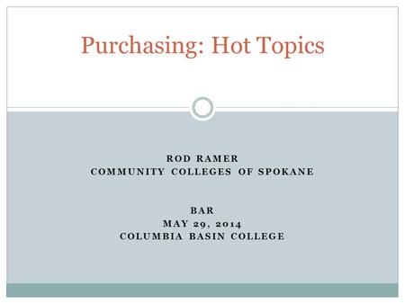 Purchasing: Hot Topics