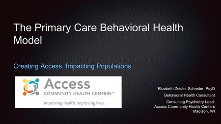 The Primary Care Behavioral Health Model