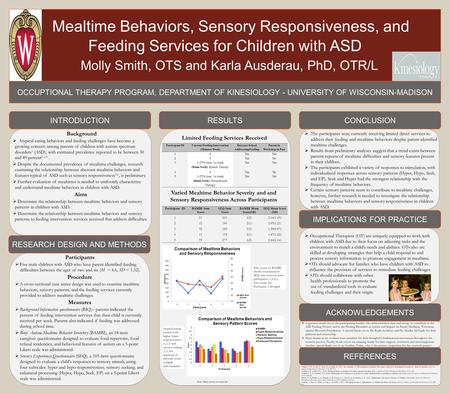 OCCUPTIONAL THERAPY PROGRAM, DEPARTMENT OF KINESIOLOGY - UNIVERSITY OF WISCONSIN-MADISON  A gracious thank you to the participating families who dedicated.