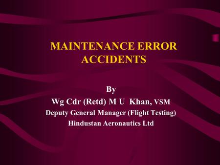 MAINTENANCE ERROR ACCIDENTS