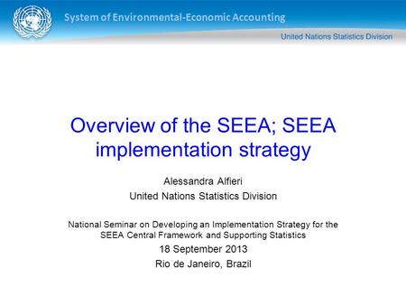 Overview of the SEEA; SEEA implementation strategy