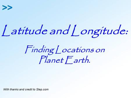 Latitude and Longitude: