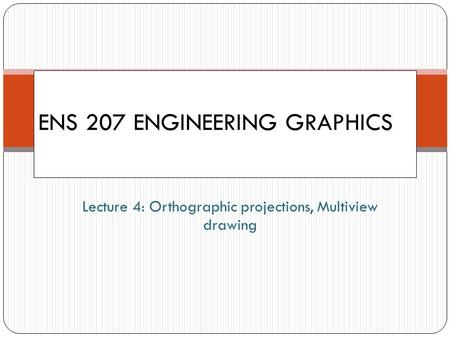 ENS 207 engineering graphics