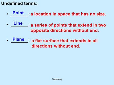 a location in space that has no size.