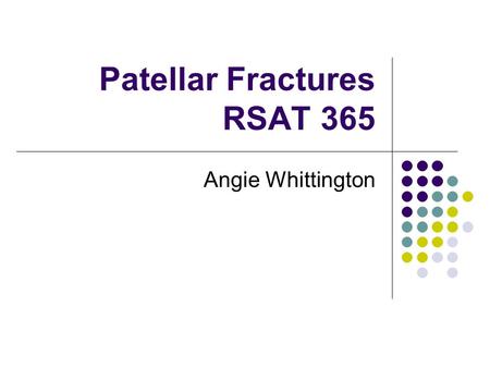 Patellar Fractures RSAT 365