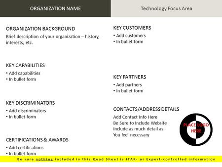 KEY CAPABILITIES Add capabilities In bullet form KEY DISCRIMINATORS Add discriminators In bullet form CERTIFICATIONS & AWARDS Add certifications In bullet.