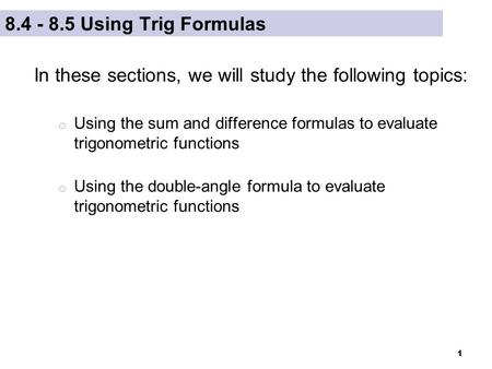 In these sections, we will study the following topics: