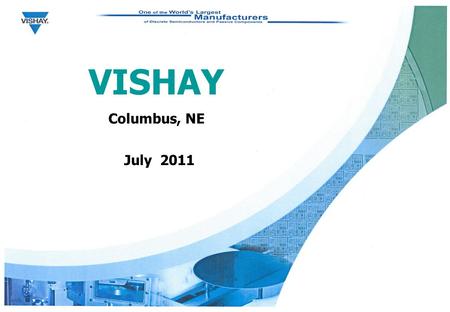 VISHAY Columbus, NE July 2011.