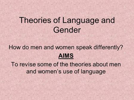 Theories of Language and Gender