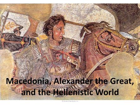 Macedonia, Alexander the Great, and the Hellenistic World