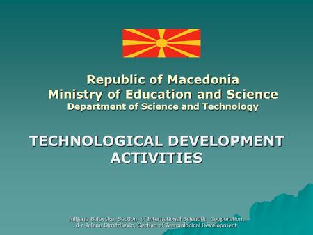 TECHNOLOGICAL DEVELOPMENT ACTIVITIES