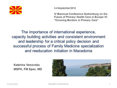 The importance of international experience, capacity building activities and consistent environment and leadership for a critical policy decision and successful.