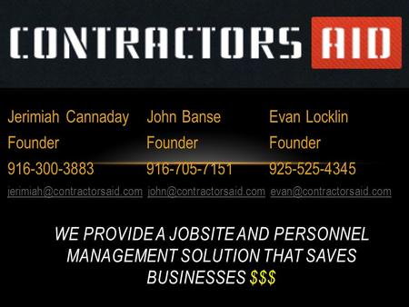 Jerimiah Cannaday John Banse Evan Locklin Founder Founder Founder