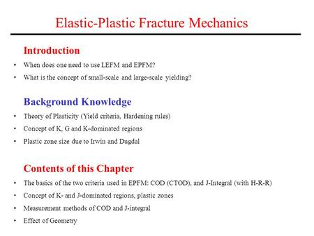 Elastic-Plastic Fracture Mechanics