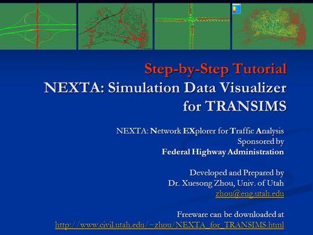 Step-by-Step Tutorial NEXTA: Simulation Data Visualizer for TRANSIMS