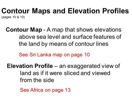 Contour Maps and Elevation Profiles (pages 10 & 13)