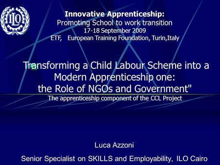 Luca Azzoni Senior Specialist on SKILLS and Employability, ILO Cairo