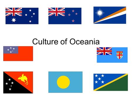 Culture of Oceania. Languages of Oceania Oceania is home to over 1,100 languages – both traditional and European languages Many speak their traditional.