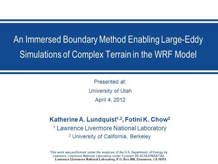 This work was performed under the auspices of the U.S. Department of Energy by Lawrence Livermore National Laboratory under Contract DE-AC52-07NA27344.