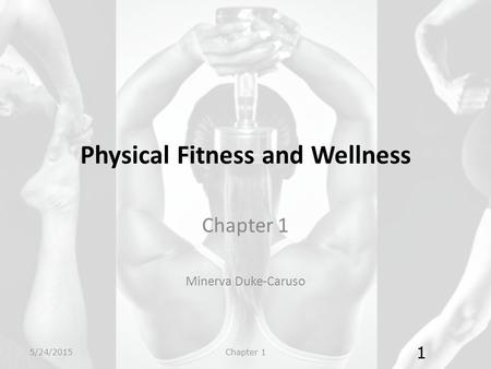 Physical Fitness and Wellness