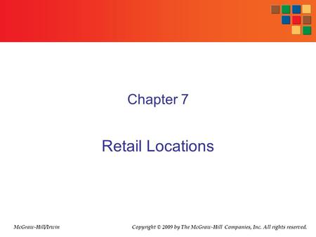 Retail Locations Chapter 7 McGraw-Hill/Irwin