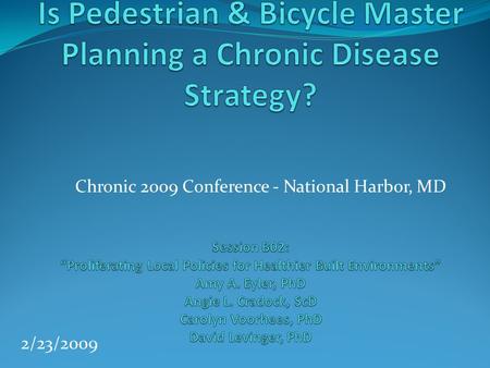 Chronic 2009 Conference - National Harbor, MD 2/23/2009.