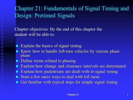 Chapter 21: Fundamentals of Signal Timing and Design: Pretimed Signals