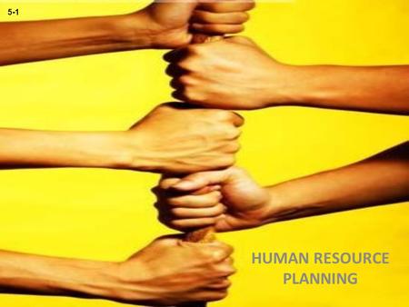 HUMAN RESOURCE PLANNING