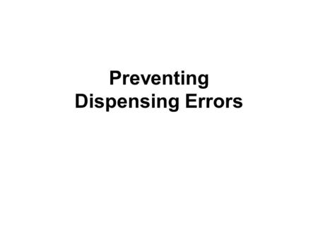 Preventing Dispensing Errors