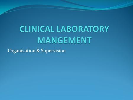 Organization & Supervision. Daily Work Schedules General Consideration: A work schedule must make the maximum use of the human recourses available and.