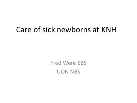 Care of sick newborns at KNH