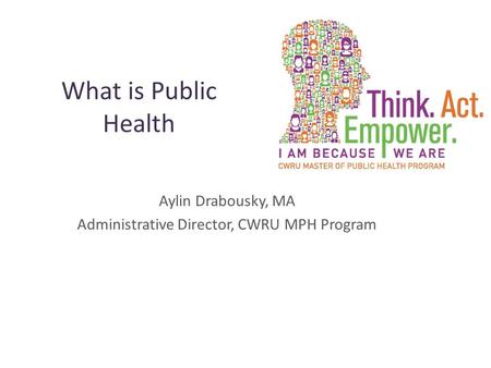 Aylin Drabousky, MA Administrative Director, CWRU MPH Program