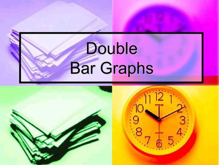 Double Bar Graphs. Bar Graph A bar graph can be used to display and compare data The scale should include all the data values and be easily divided into.