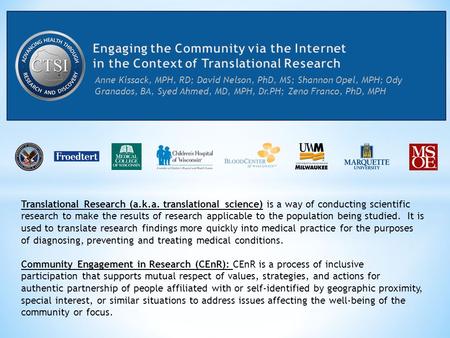 Anne Kissack, MPH, RD; David Nelson, PhD, MS; Shannon Opel, MPH; Ody Granados, BA, Syed Ahmed, MD, MPH, Dr.PH; Zeno Franco, PhD, MPH Translational Research.