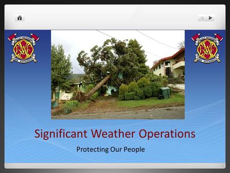 Significant Weather Operations Protecting Our People.