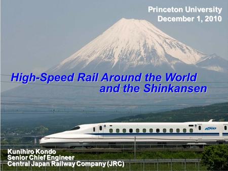 High-Speed Rail Around the World and the Shinkansen