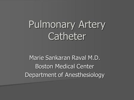 Pulmonary Artery Catheter