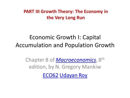 Economic Growth I: Capital Accumulation and Population Growth